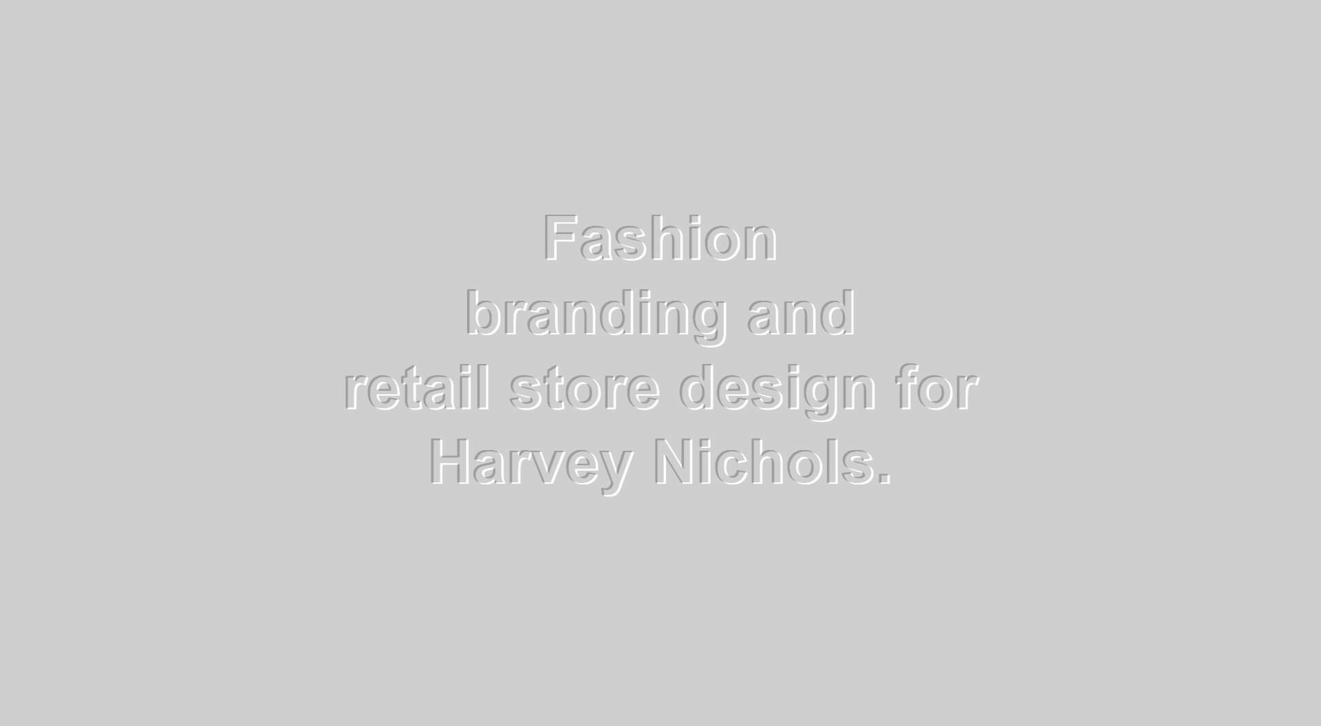 Harvey Nichols fashion department store branding
