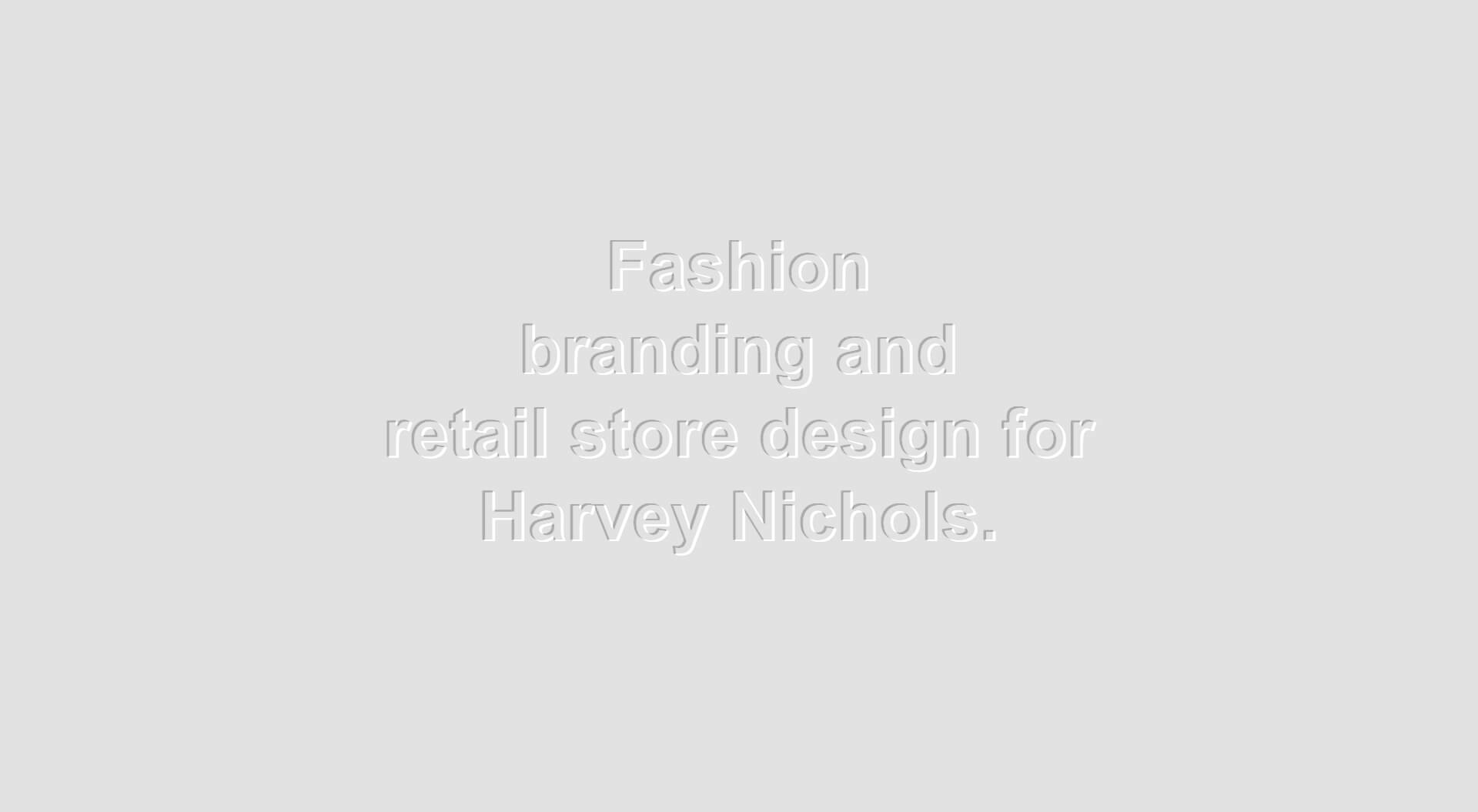 Harvey Nichols fashion department store branding and merchandising system design
