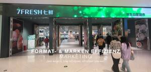 7 Fresh Supermärkte China- FORMAT- & MARKEN EFFIZIENZ, MARKETING, ZWEI MÄRKTE, EINE RICHTUNG: EFFIZI