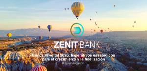 Globos aerostáticos de Zenit Bank – Banca Phygital 2026: Imperativos Estratégicos para el Crecimient